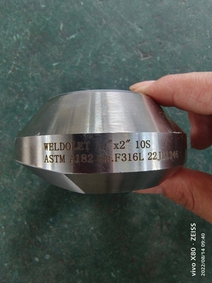อุปกรณ์ท่อสแตนเลส Weldolet 10” X 2” 10S ASTM A182 Gr. F316L ฟิตติ้งฟอร์จ